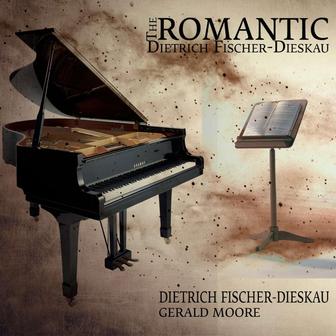 The Romantic Dietrich Fischer-Dieskau