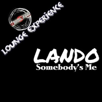 Somebody's Me (Lounge Experience)