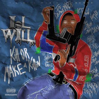 Kill or Make a Killin'