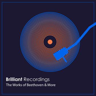 "Brilliant Recordings": The Works of Beethoven & More