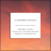 "A Summer Evening": Chopin & More