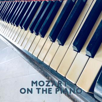 Mozart on the piano (Remastered 2017)