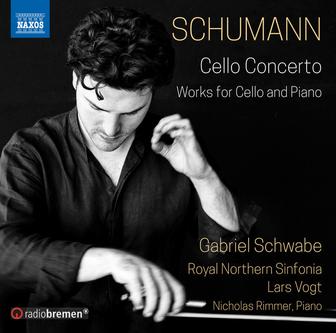 Schumann: Cello Concerto and Works for Cello & Piano