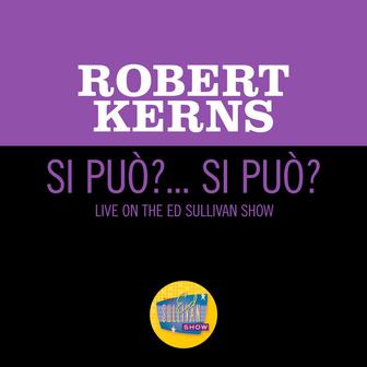Si Puo? Si Puo? (Live On The Ed Sullivan Show, August 5, 1956)