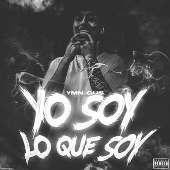 Yo Soy Lo Que Soy