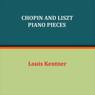 Chopin and Liszt Piano Pieces (1948 Remastered)