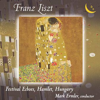 Liszt: Festklänge, Hamlet & Hungaria