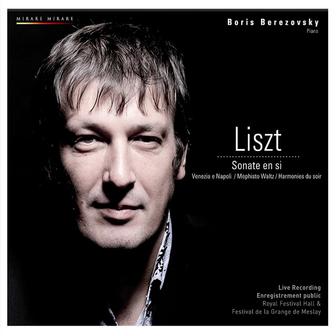 Liszt: Piano Sonata in B Minor & Other Piano Works