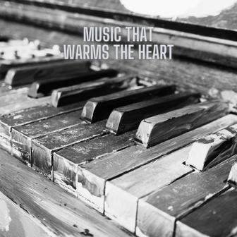 Music that warms the heart (Remastered 2017)