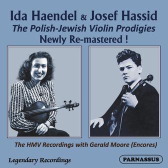 Ida Haendel & Josef Hassid - Their HMV Encores (Remastered 2023)