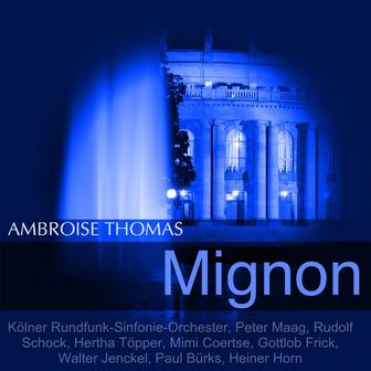 Thomas: Mignon