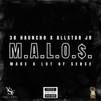 M.A.L.O.$.
