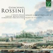Gioachino Rossini: Sonatas for Four I, III, V | Peches de vieillesse