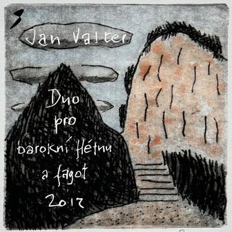 Jan Valter: Duo pro barokní flétnu a fagot