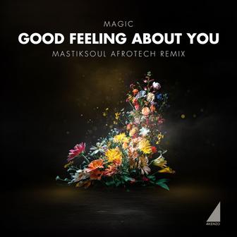 Good Feeling About You (Afrotech Remix)