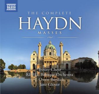 Haydn, J.: Masses (Complete) (Trinity Choir, Rebel Baroque Orchestra, Burdick, Glover) (8 Cd Box Set)