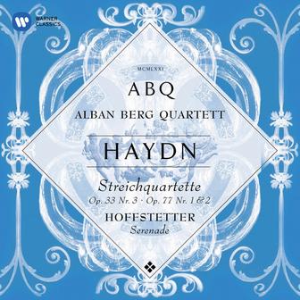 Haydn: String Quartets, Op. 33 No. 3 "The Bird", Op. 77 Nos. 1 & 2