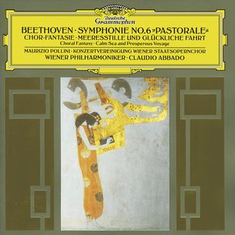 Beethoven: Symphony No.6 "Pastorale"; Choral Fantasy; Calm Sea and Prosperous Voyage