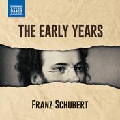 Schubert - The Early Years