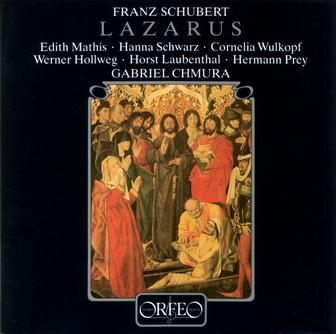Schubert: Lazarus, oder Die Feier der Auferstehung, D. 689