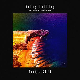Doing Nothing (feat. OZworld a.k.a. R'kuma & Len Kinjo)