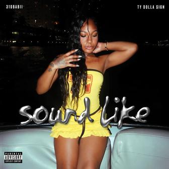 sound like (feat. Ty Dolla $ign)