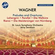 Wagner: Preludes & Overtures (Remastered 2024)