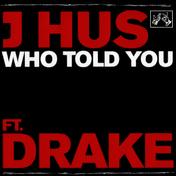 Who Told You (feat. Drake)