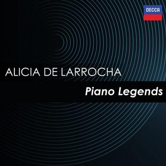 "Alicia de Larrocha" - Piano Legends