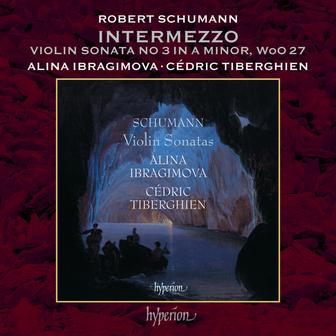 Schumann: Violin Sonata No. 3 in A Minor, WoO 2 (27): II. Intermezzo. Bewegt, doch nicht zu schnell