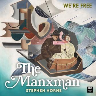 The Manxman: 9. We're Free
