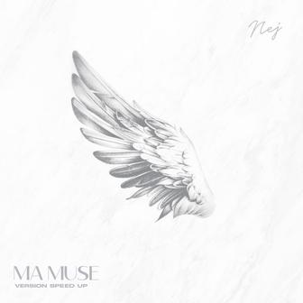 Ma muse (Sped Up)