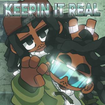 Keepin It Real