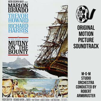 Original Motion Picture Soundtrack: Mutiny on the Bounty