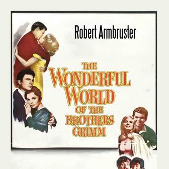 Overture (From "The Wonderful World of the Brothers Grimm")