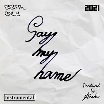 Say My Name (Instrumental)