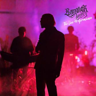 BANGKOK LEGACY (The Live Performance)