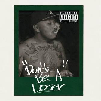 Don't Be A Loser