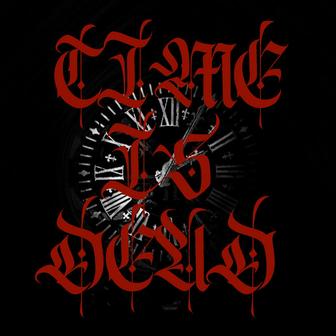 TIME IS DEAD