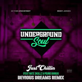 Just Chillin (DEVIOUS DREAMS REMIX)