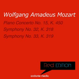 Red Edition - Mozart: Piano Concerto No. 15, K. 450 & Symphonies Nos. 32, 33