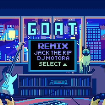 GOAT (REMIXES)