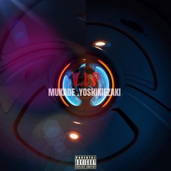 VIP (feat. 百足)