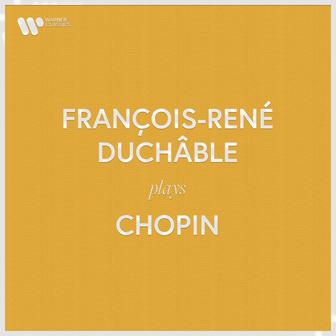 François-René Duchâble Plays Chopin
