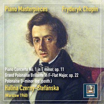 Piano Masterpieces: Chopin – Piano Concerto No. 1 in E Minor, Op. 11 & Polonaises