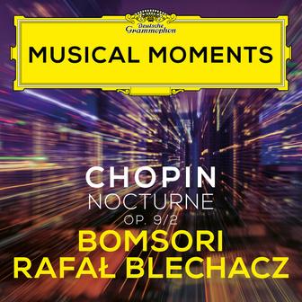 Chopin: Nocturnes, Op. 9: No. 2 in E Flat Major (Transcr. Sarasate for Violin and Piano) [Musical Moments]