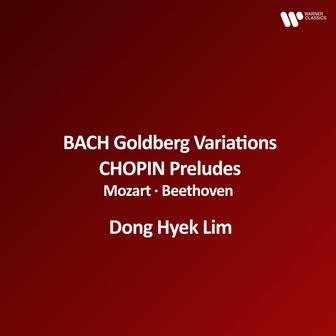 Bach: Goldberg Variations, BWV 988 - Chopin: Preludes, Op. 28 - Mozart, Beethoven