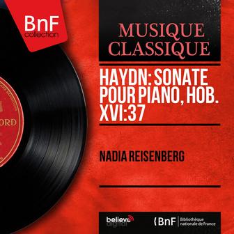 Haydn: Sonate pour piano, Hob. XVI:37 (Mono Version)