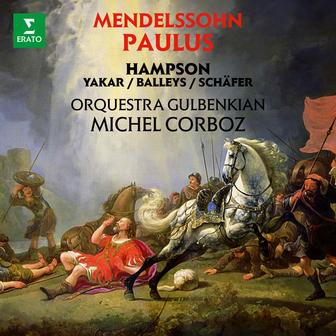 Mendelssohn: Paulus, Op. 36