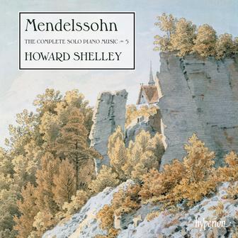Mendelssohn: The Complete Solo Piano Music 5